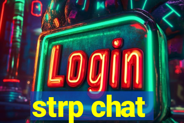 strp chat